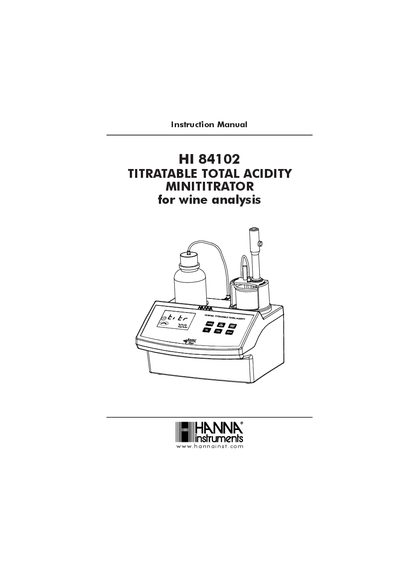 Hanna Instruments HI 84102 Titratable Total Acidity Minititrator Instruction Manual