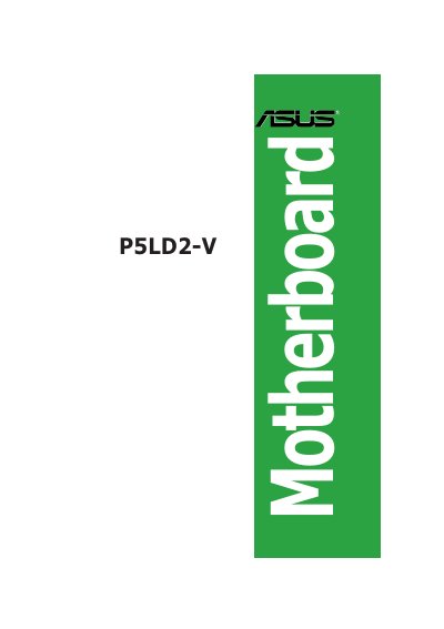 ASUS P5LD2-V Motherboard User Manual
