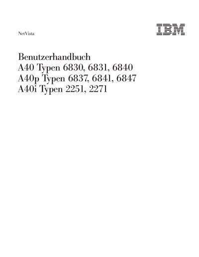 IBM NetVista A40 Typen 6830 6831 6840 A40p Typen 6837 6841 6847 A40i Typen 2251 2271 Benutzerhandbuch - cover page
