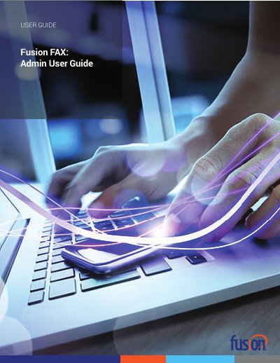 Fusion Connect Fusion FAX Administrator User Guide