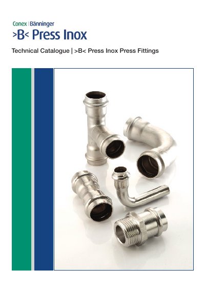Conex Bänninger B Press Inox Press Fittings Technical Catalogue