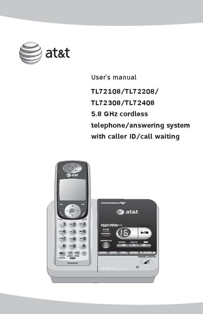AT&amp;T TL72108/TL72208/TL72308/TL72408 5.8 GHz Cordless Telephone/Answering System User Manual