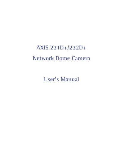 Axis 231D+/232D+ Network Dome Camera User Manual