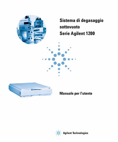 Agilent Technologies Sistema di degasaggio sottovuoto Serie Agilent 1200 Manuale per l\ - cover page