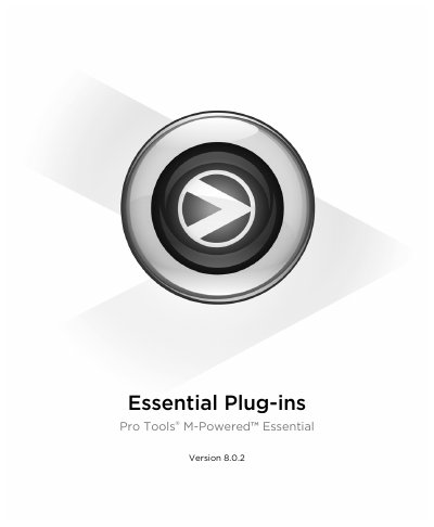 Avid Pro Tools M-Powered Essential Version 8.0.2 Plug-ins Guide - cover page