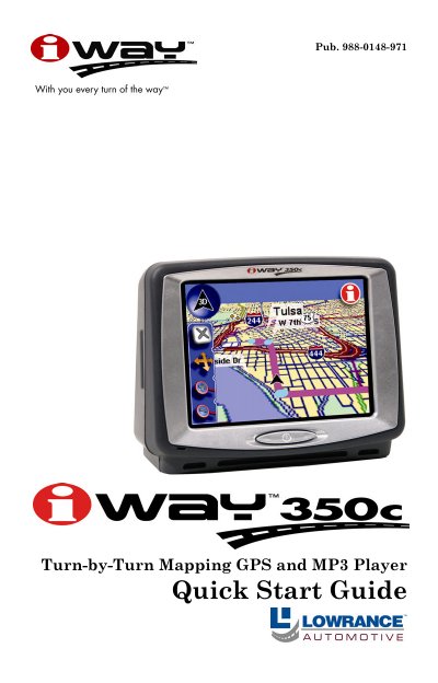 Lowrance iWAY 350c Turn-by-Turn Mapping GPS and MP3 Player Quick Start Guide