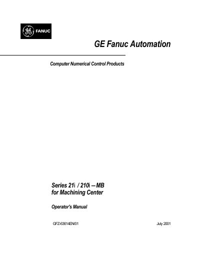 GE Fanuc Automation Series 21 i / 210 i-MB Machining Center Operator's Manual