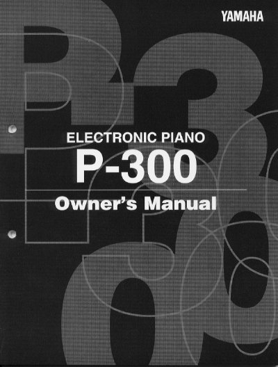 Yamaha P-300 Electronic Piano Owner's Manual - cover page