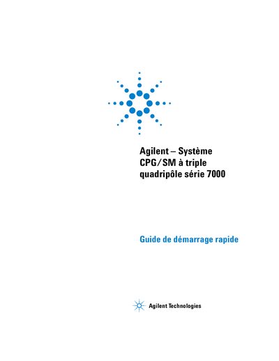 Agilent 7000 Series Triple Quadrupole GC/MS System Quick Start Guide