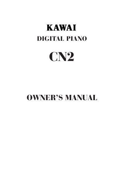 Kawai CN2 Digital Piano Owner's Manual
