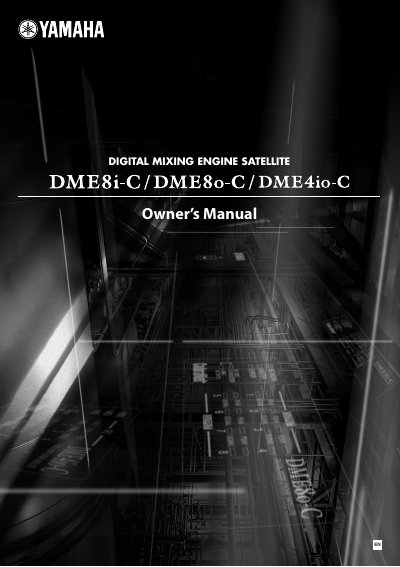Yamaha DME8i-C/DME8o-C/DME4io-C Digital Mixing Engine Satellite User Manual - cover page