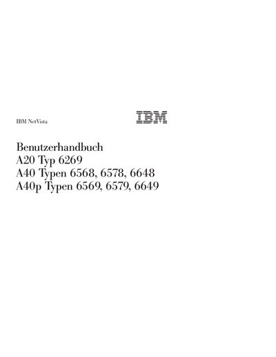IBM Benutzerhandbuch A20 Typ 6269 A40 Typen 6568 6578 6648 A40p Typen 6569 6579 6649 guide