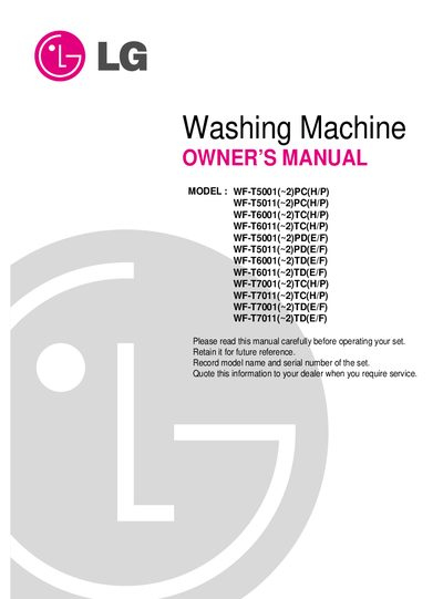LG WF-T5001(~2)PC(H/P) WF-T5011(~2)PC(H/P) WF-T6001(~2)TC(H/P) WF-T6011(~2)TC(H/P) WF-T5001(~2)PD(E/F) WF-T5011(~2)PD(E/F) WF-T6001(~2)TD(E/F) WF-T6011(~2)TD(E/F) WF-T7001(~2)TC(H/P) WF-T7011(~2)TC(H/ - cover page