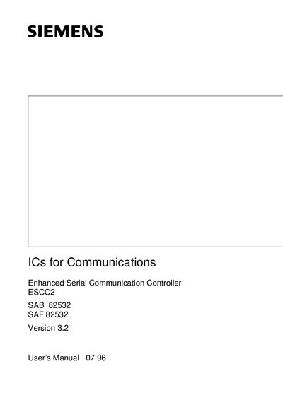 SIEMENS ICs for Communications Enhanced Serial Communication Controller ESCC2 SAB 82532 SAF 82532 Version 3.2 User Manual 07.96 - cover page