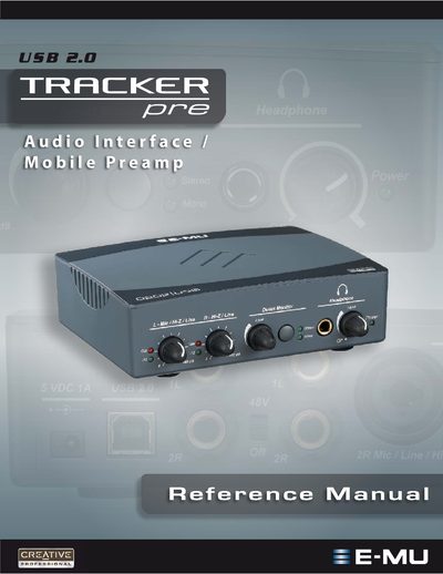 E-MU Tracker Pre USB 2.0 Audio Interface Reference Manual