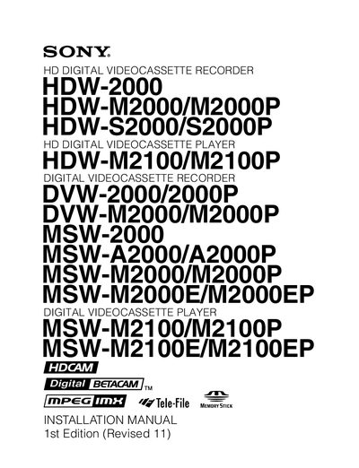 SONY HDW-2000 HDW-M2000/M2000P HDW-S2000/S2000P HDW-M2100/M2100P DVW-2000/2000P DVW-M2000/M2000P MSW-2000 MSW-A2000/A2000P MSW-M2000/M2000P MSW-M2000E/M2000EP MSW-M2100/M2100P MSW-M2100E/M2100EP Inst