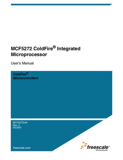 Freescale MCF5272 ColdFire Integrated Microprocessor User Manual