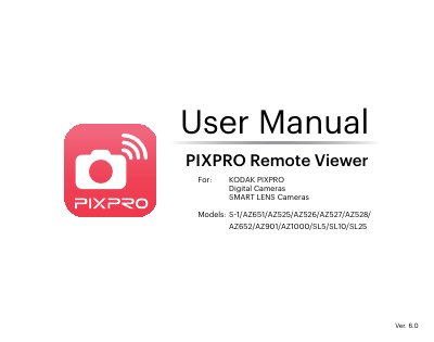 KODAK PIXPRO Remote Viewer User Manual for S-1/AZ651/AZ525/AZ526/AZ527/AZ528/AZ652/AZ901/AZ1000/SL5/SL10/SL25