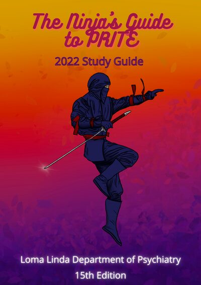 Loma Linda University Ninja's Guide to PRITE 15th Edition Study Guide