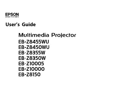 Epson EB-Z8455WU / EB-Z8450WU / EB-Z8355W / EB-Z8350W / EB-Z10005 / EB-Z10000 / EB-Z8150 Multimedia Projector User Guide - cover page
