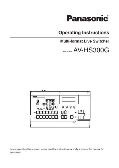Panasonic AV-HS300G Multi-format Live Switcher Operating Instructions