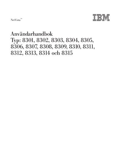 IBM NetVista Anv&auml;ndarhandbok Typ: 8301 8302 8303 8304 8305 8306 8307 8308 8309 8310 8311 8312 8313 8314 och 8315 - cover page