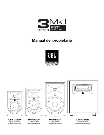 JBL MkII 305P/306P/308P/LSR310S Studio Monitor User Manual