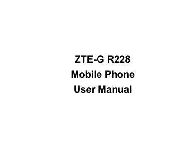 ZTE G R228 Mobile Phone User Manual - cover page