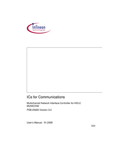 infineon ICs for Communications Multichannel Network Interface Controller for HDLC MUNICH32 PEB 20320 Version 3.4 User Manual 01.2000 Manual - cover page