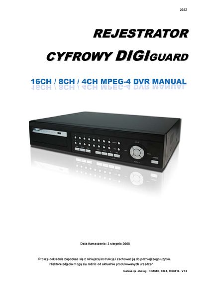 REJESTRATOR CYFROWY DIGIGUARD 16CH/8CH/4CH MPEG-4 DVR MANUAL