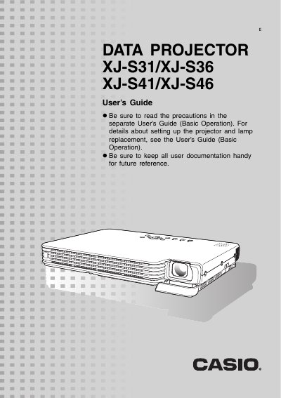 Casio XJ-S31/XJ-S36/XJ-S41/XJ-S46 Data Projector User's Guide - cover page