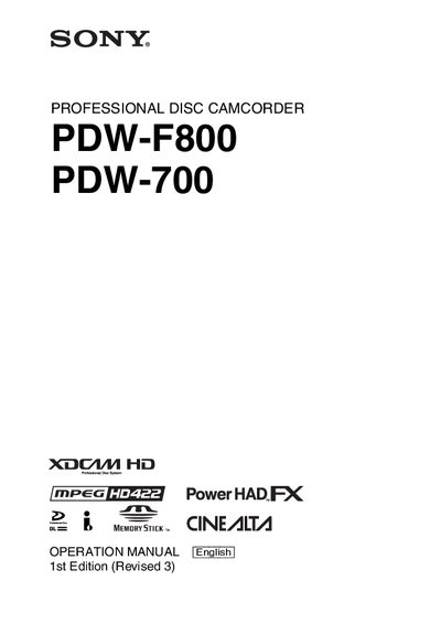 Sony PDW-F800/PDW-700 Professional Disc Camcorder Operation Manual