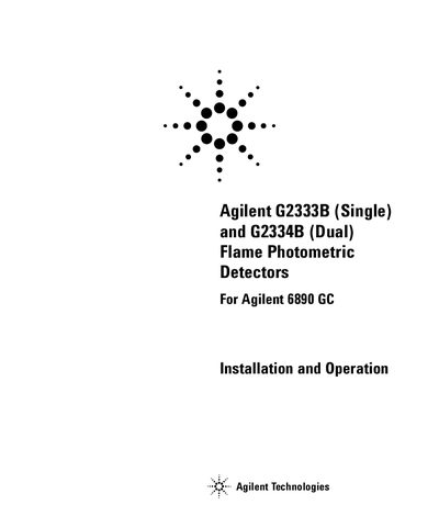 Agilent G2333B G2334B Flame Photometric Detectors for Agilent 6890 GC Installation Operation