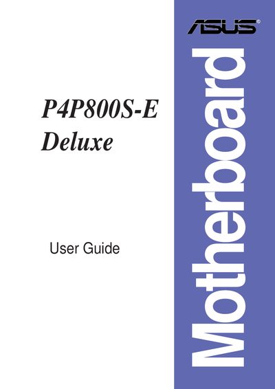 ASUS P4P800S-E Deluxe Motherboard User Guide